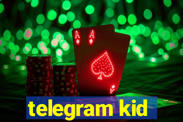 telegram kid