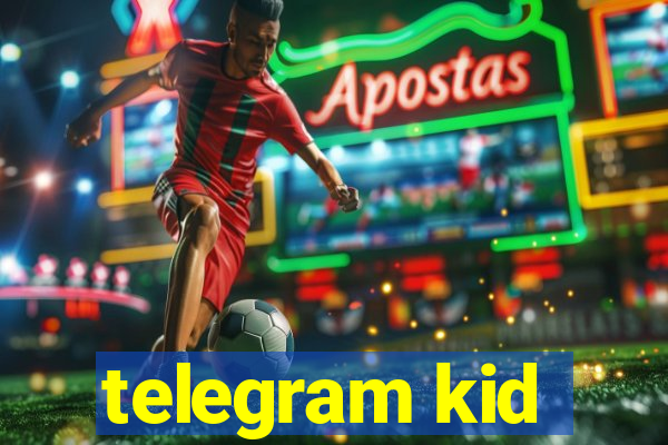 telegram kid