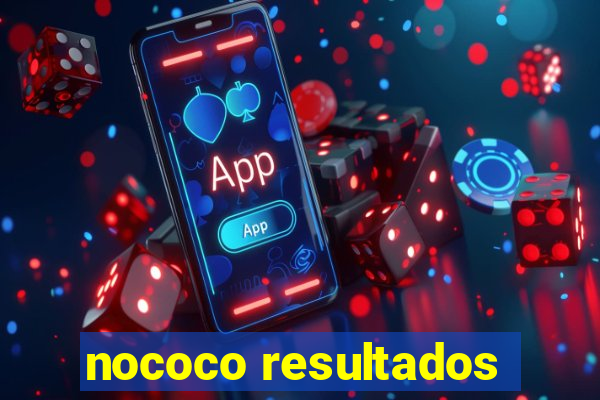 nococo resultados