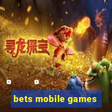 bets mobile games