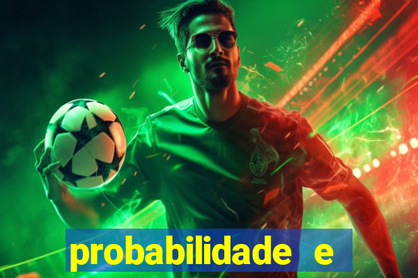 probabilidade e estatistica jogos de futebol