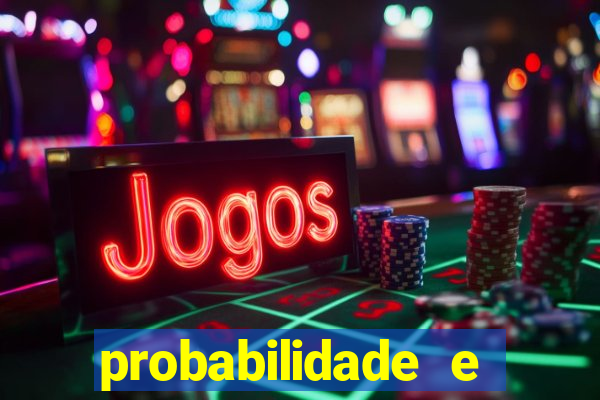 probabilidade e estatistica jogos de futebol