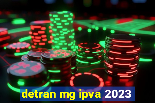 detran mg ipva 2023