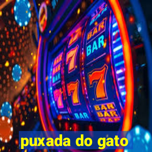 puxada do gato