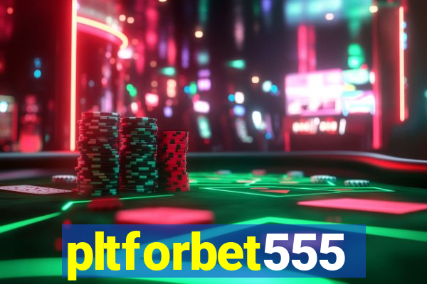 pltforbet555