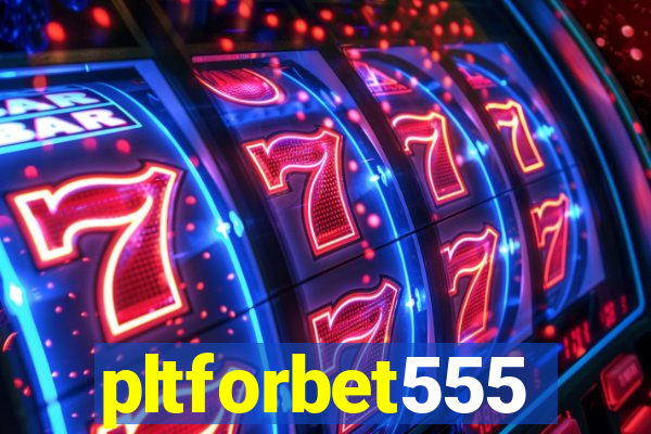 pltforbet555