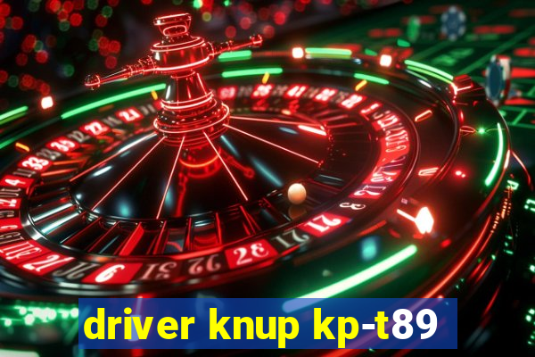 driver knup kp-t89