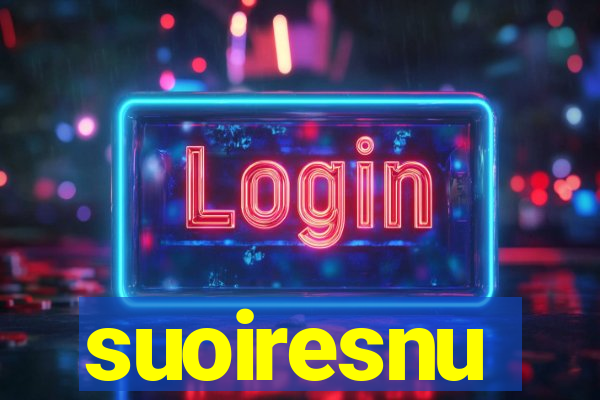 suoiresnu