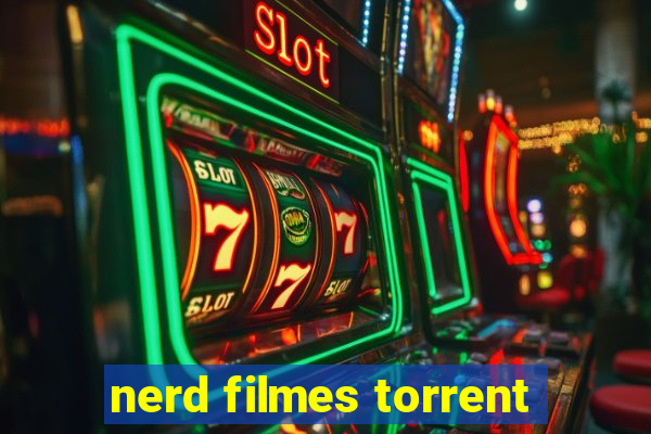 nerd filmes torrent