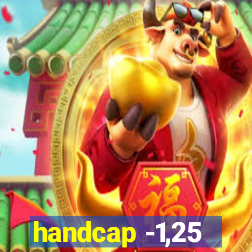 handcap -1,25