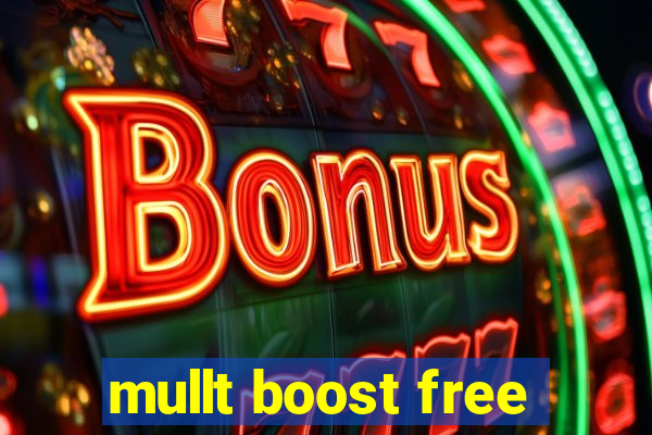 mullt boost free