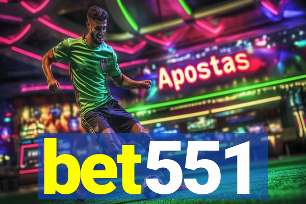 bet551