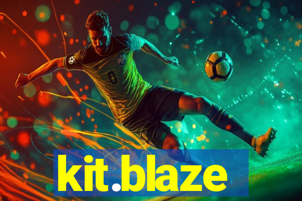 kit.blaze