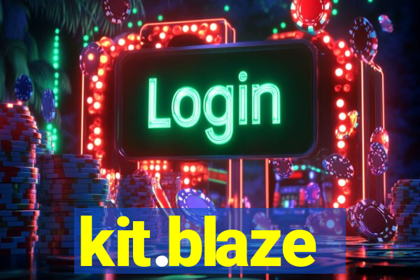 kit.blaze