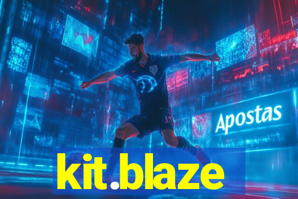 kit.blaze