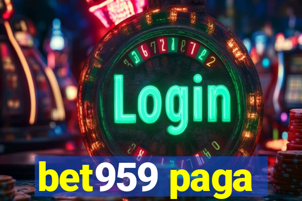 bet959 paga