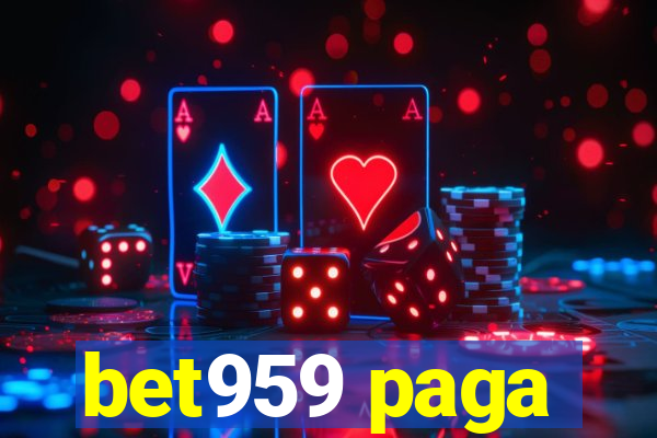 bet959 paga