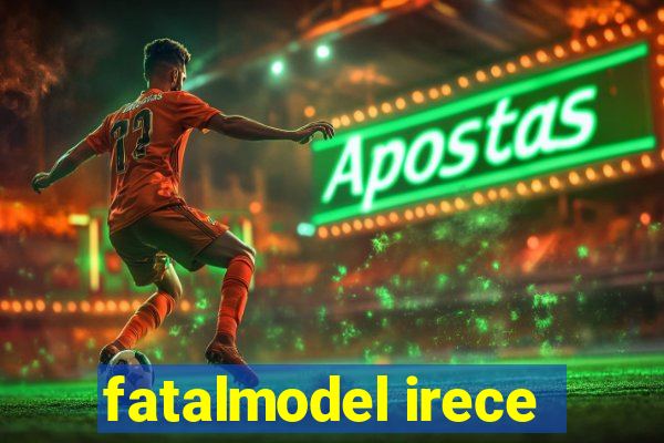 fatalmodel irece