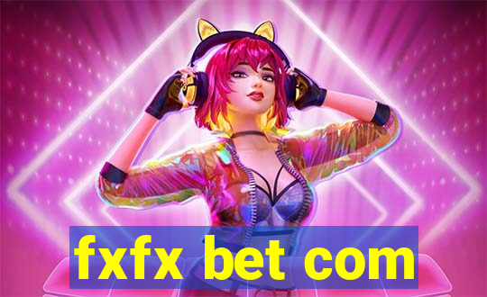 fxfx bet com