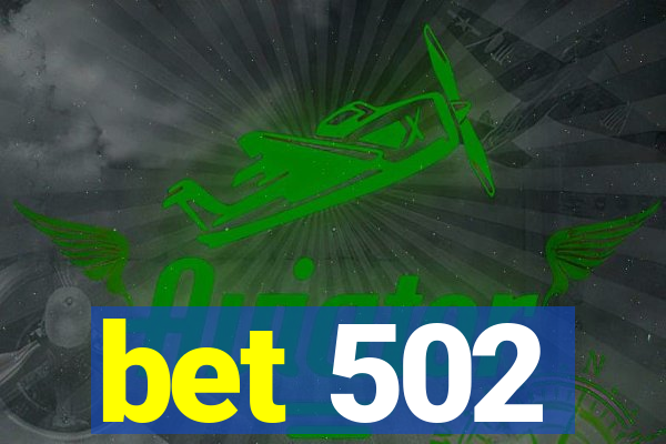 bet 502