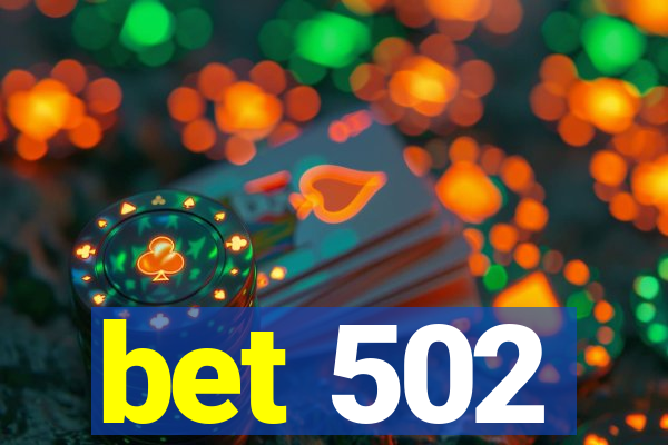 bet 502