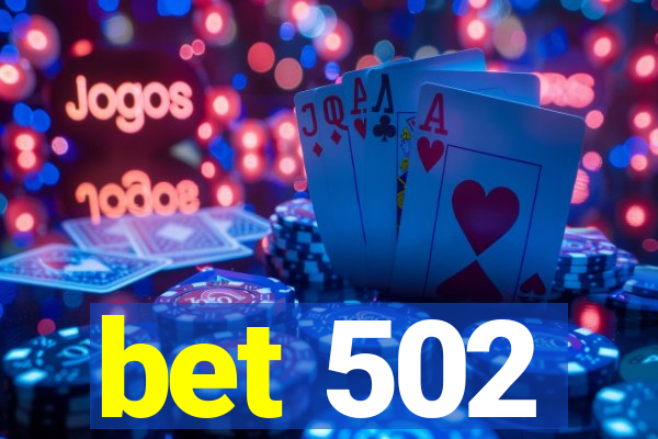 bet 502