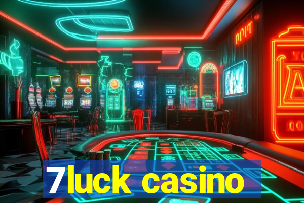 7luck casino