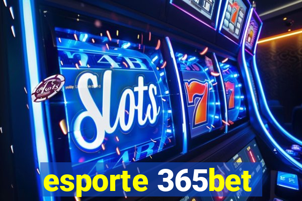 esporte 365bet