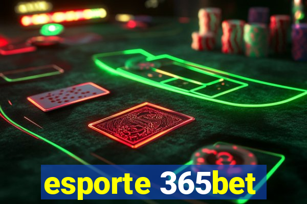 esporte 365bet