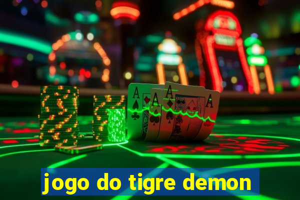 jogo do tigre demon