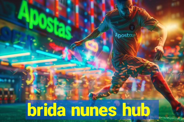 brida nunes hub