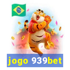 jogo 939bet