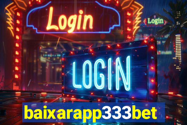 baixarapp333bet