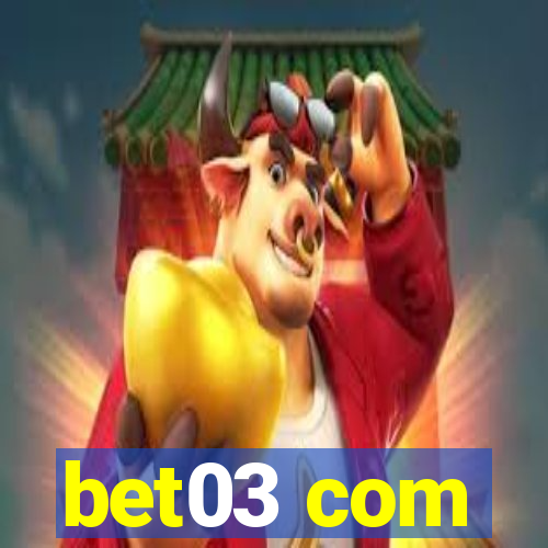 bet03 com