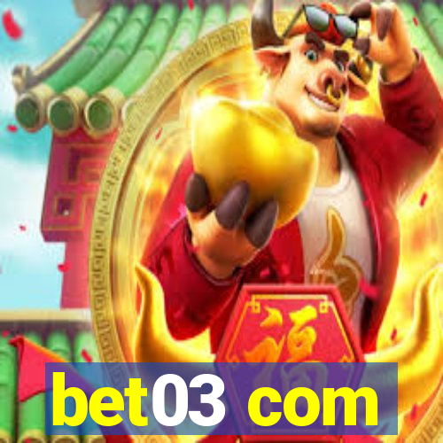 bet03 com