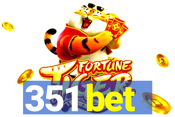 351 bet