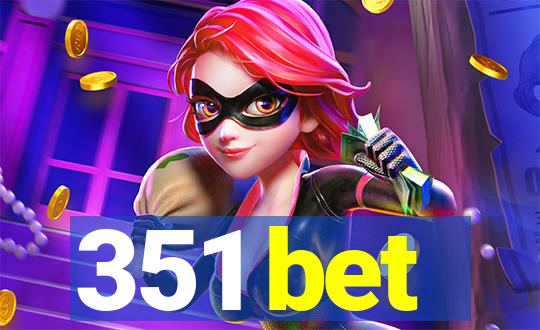 351 bet