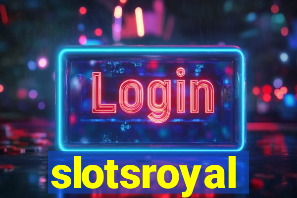 slotsroyal