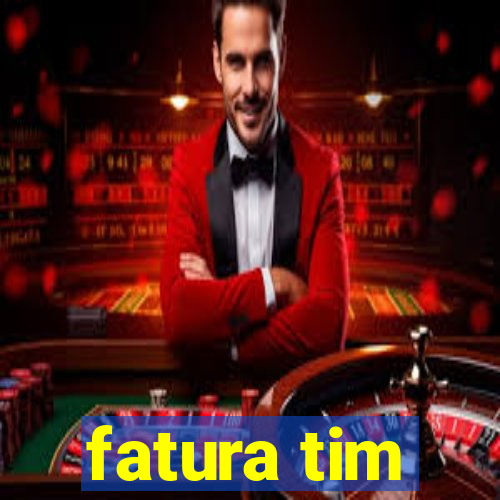 fatura tim