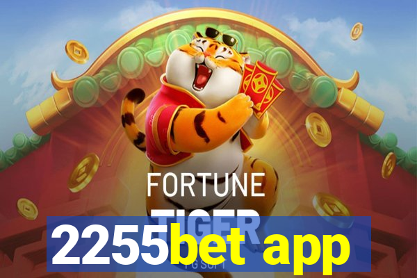 2255bet app