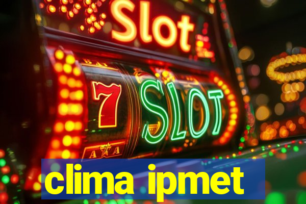 clima ipmet