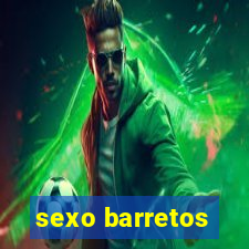 sexo barretos