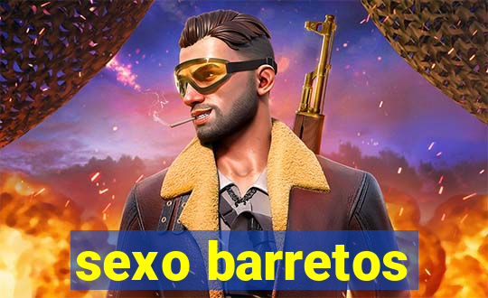 sexo barretos