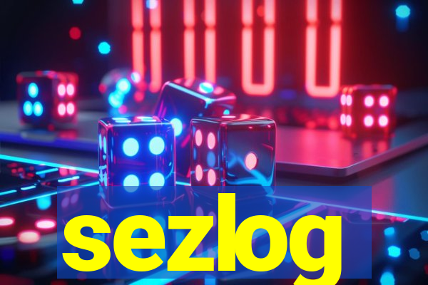 sezlog