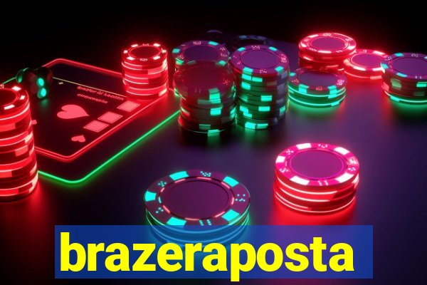 brazeraposta