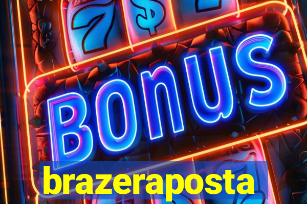 brazeraposta