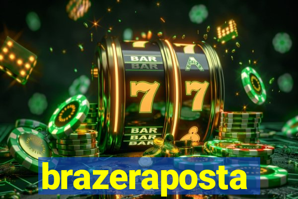 brazeraposta