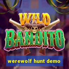 werewolf hunt demo