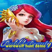 werewolf hunt demo