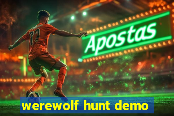 werewolf hunt demo